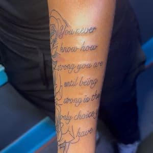 Lettering + Script quote tattoo on Forearm by g4.inkz on TattMe