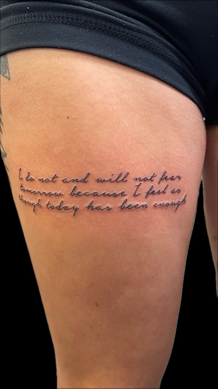 Lettering + Script quote tattoo on Thigh by Carmela_Bella on TattMe