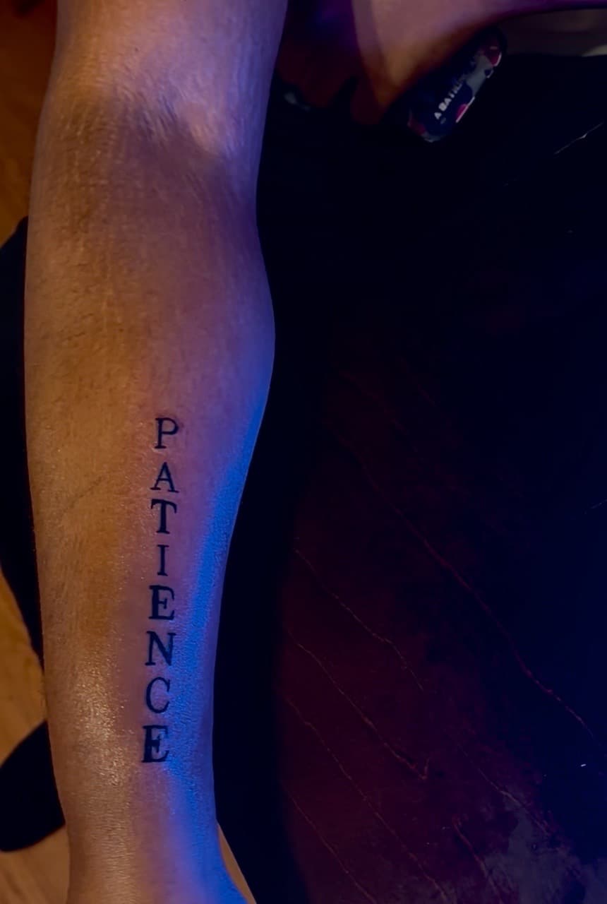 Lettering + Script patience tattoo on Forearm by BreezyInk on TattMe