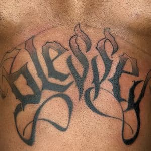 Lettering + Script word tattoo on Chest by Officialdetailedink on TattMe